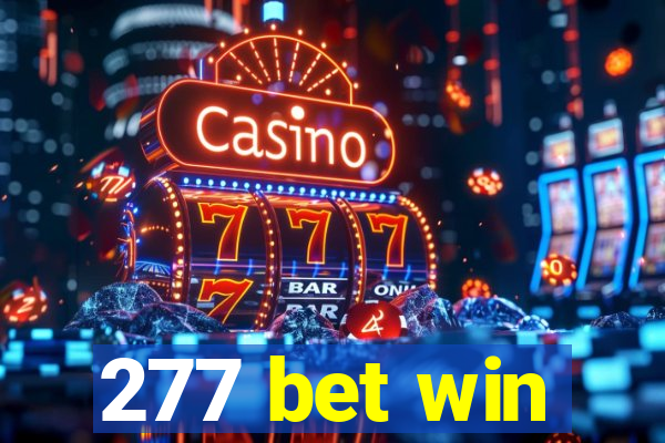 277 bet win